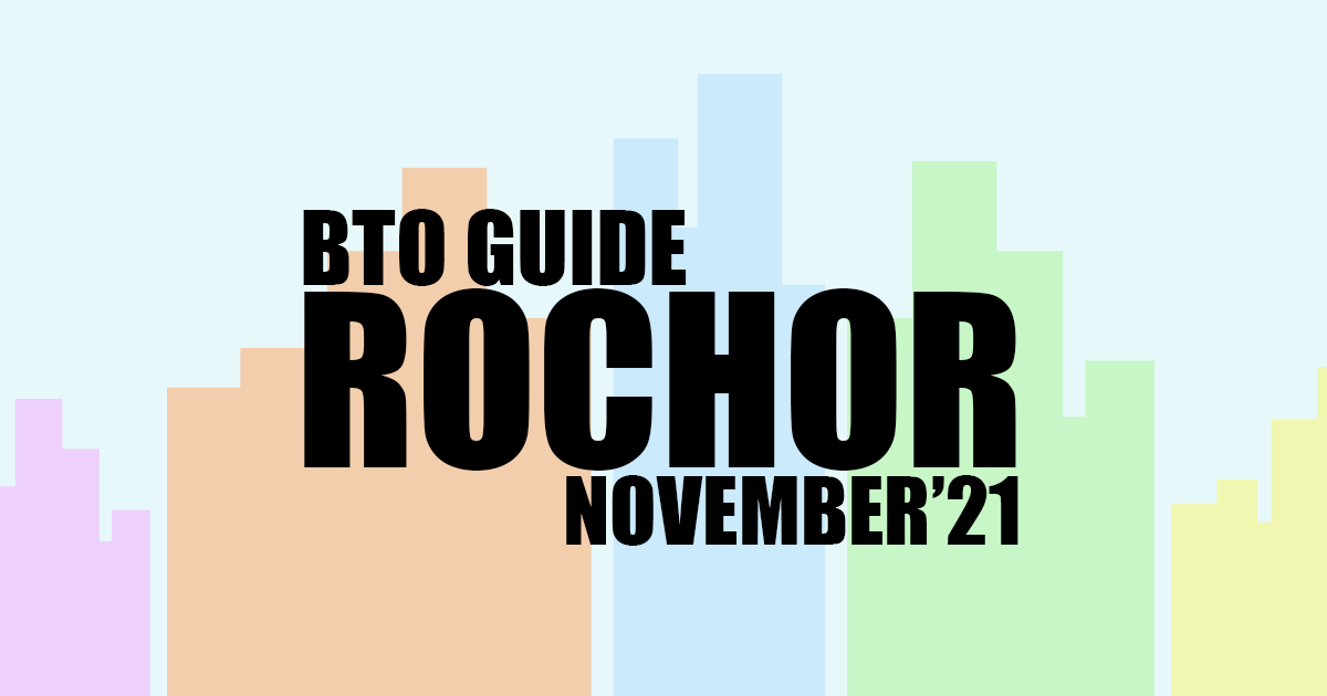BTO Guide for Rochor Nov 2021