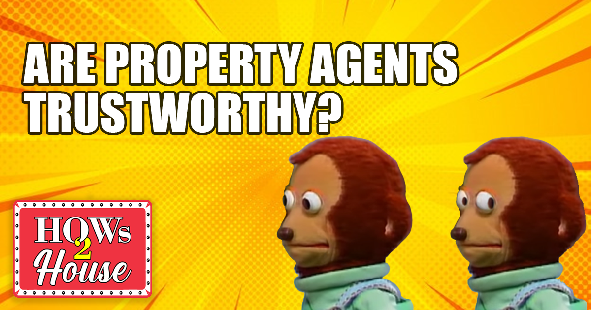 Are Property Agents trustworthy?: Episode 51